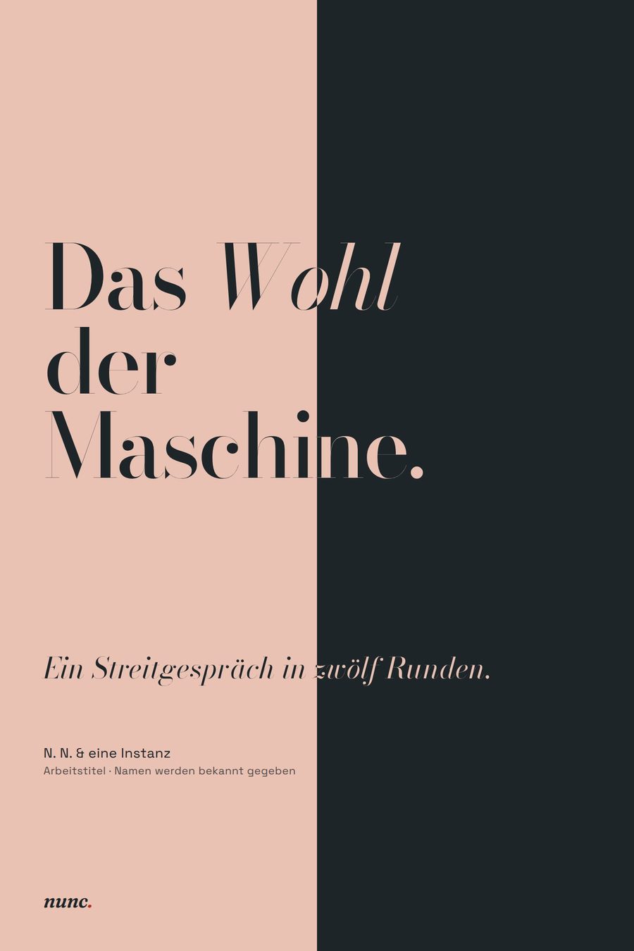 Coverentwurf Das Wohl der Maschine: eine senkrecht geteilte Fläche, links warmes Rosé, rechts kühles Anthrazit, der Titel in Bodoni läuft über die Trennlinie und wechselt dort die Farbe